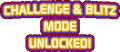 Challenge & Blitz mode unlocked message